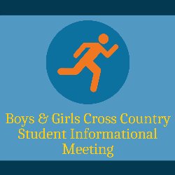 Boys & Girls Cross Country Student Informational Meeting